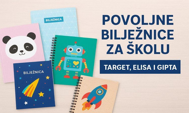 Vodič za povratak u školu: Kvalitetne bilježnice po najboljim cijenama!