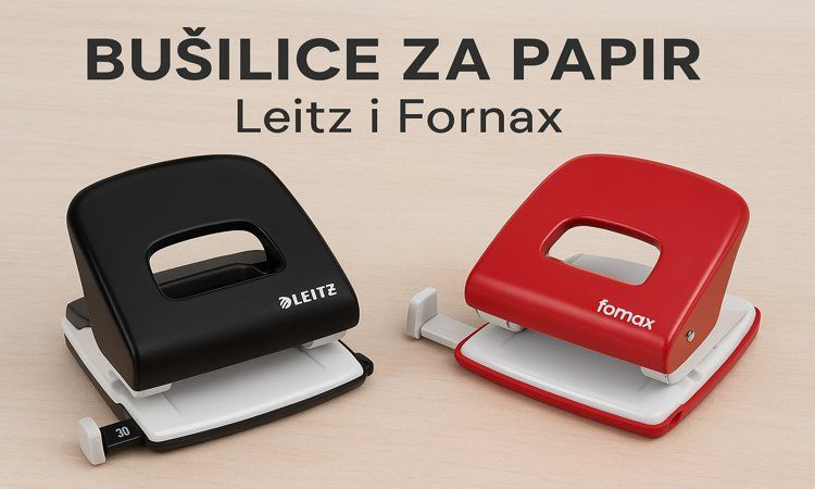 Bušilice za papir za uredsku uporabu – Leitz i Fornax