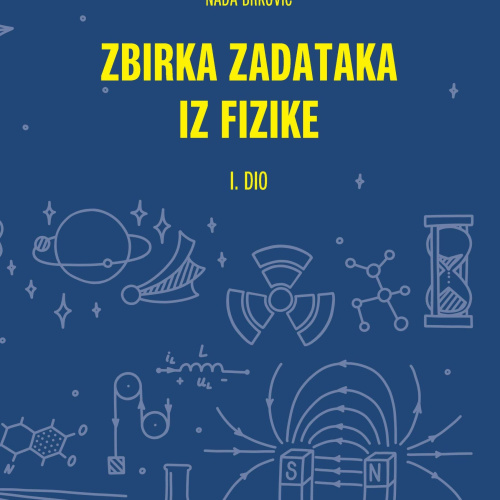 Zbirka zadataka iz Fizike 1. dio Brković Element novo izdanje